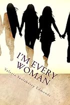 I'm Every Woman: Modern Stories Based On Women From The Bible (Real Women Series Book 2)