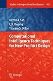 Computational intelligence techniques for new product design