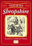 Tales of old Shropshire