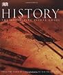 History: The Definitive Visual Guide (From The Dawn of Civilization To The Present Day)