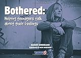 Bothered : helping teenagers talk about their feelings