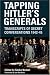 Tapping Hitler's Generals: Transcripts of Secret Conversations, 1942-1945