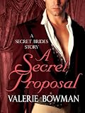 A Secret Proposal