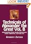 Technicals of Alexander the Great Vol. B: Information from books Papyruses signs tablettes, ostraka etc (Volume 2) (Greek Edition)