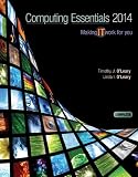 Computing Essentials 2014 Complete Edition