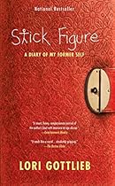 Stick Figure: A Diary of My Former Self