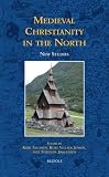 Medieval Christianity in the North : new studies