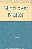 Mind over matter