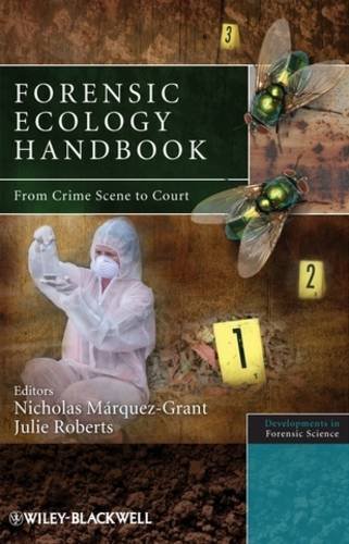 Forensic Ecology Handbook: From Crime Scene to Court
