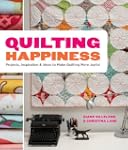 Quilting Happiness: Projects, Inspira...