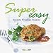 Super Easy: Rezepte f�r junge 