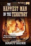 The Happiest Man in the Territory, The Traherns #5