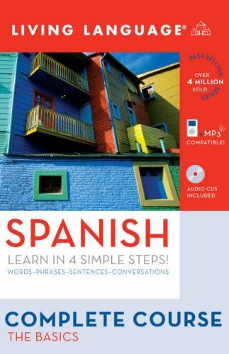 Complete Spanish: The Basics (Book and CD Set): Includes Coursebook, 4 Audio CDs, and Learner's Dictionary (Complete Basic Courses) by Living Language (2008-07-15)