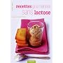 Recettes gourmandes sans lactose
