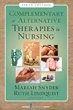 Complementary & Alternative Therapies in Nursing, Sixth Edition