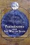 Parmenides and the Way of Truth