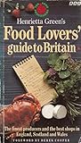 Henrietta Green's food lovers' guide to Britain