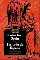 Stories from Spain: Historias de España (Side by Side Bilingual Books)