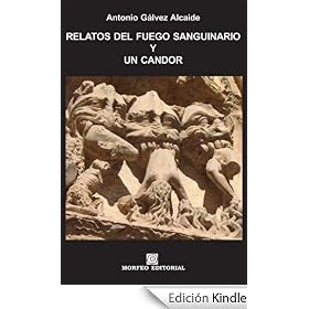 Relatos del fuego sanguinario y un candor