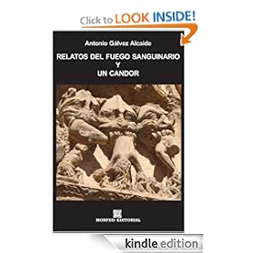 Relatos del fuego sanguinario y un candor (Spanish Edition)