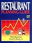 The Restaurant Planning Guide: Starting and Managing a Successful Restaurant