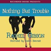 Nothing but Trouble | [Rachel Gibson]