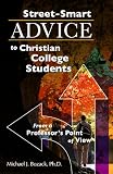 Street-Smart Advice to Christian College Students: From a Professor's Point of View