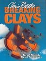 Breaking Clays: Target Tactics, Tips and Techniques