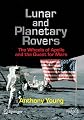 Lunar and Planetary Rovers: The Wheels of Apollo and the Quest for Mars (Springer Praxis Books / Space Exploration)