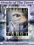 Oracle of The Tarot Mystical Divination Revealed!
