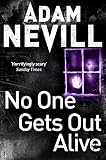 No one gets out alive