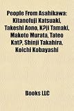 People from Asahikawa: Kitanofuji Katsuaki, Takeshi Aono, Kji Tamaki, Makoto Murata, Tateo Kat, Shinji Takahira, Koichi Kobayashi