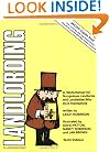 Landlording: A Handymanual for Scrupulous Landlords and Landladies Who Do It Themselves