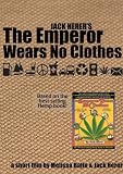 Jack Herers The Emperor Wears No Clothes - SPONSORS EDITION