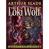 The Loki Wolf (Northern Frights)