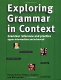 Exploring Grammar in Context: Upper-Intermediate and Advanced