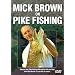 Mick Brown On Pike Fishing [2007] [DVD]