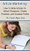 Article Marketing: How to Attract New Prospects, Create Products, and Increase Your Income