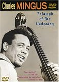 DVD : Charles Mingus: Triumph of the Underdog