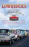 ISBN 9780313381492 product image for Lowriders in Chicano Culture: From Low to Slow to Show | upcitemdb.com