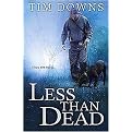 Less Than Dead (A Bug Man Novel) (Reprint) (Paperback)