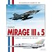 Les Mat�riels de l'arm�e de l'Air : Mirage III  IIIR et IIIB (2)