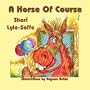 A Horse Of Course