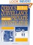 Serious Surveillance For The Private Investigator