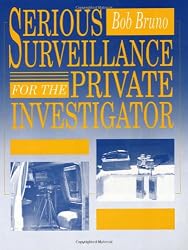Serious Surveillance For The Private Investigator