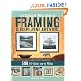 The Complete Photo Guide to Framing and Displaying Artwork: 500 Full-Color How-to Photos
