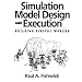Simulation Model Design and Execution: Building Digital Worlds