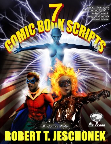  7 Comic Book Scripts (Comic Book Chronicles)