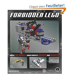 Forbidden Lego: Build the Models Your Parents Warned You Against!
