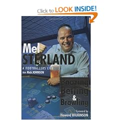 Boozing, Betting & Brawling: The Autobiography of Mel Sterland